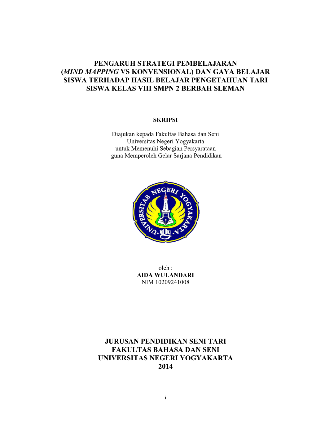 Pengaruh Strategi Pembelajaran (Mind Mapping Vs Konvensional) Dan Gaya Belajar Siswa Terhadap Hasil Belajar Pengetahuan Tari Siswa Kelas Viii Smpn 2 Berbah Sleman