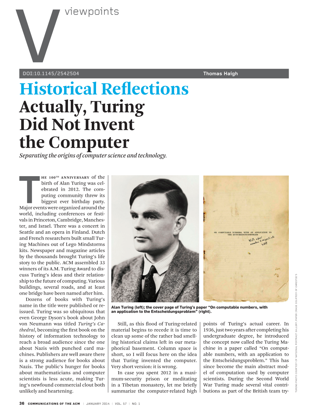 Historical Reflections Actually, Turing Did Not Invent the Computer Separating the Origins of Computer Science and Technology