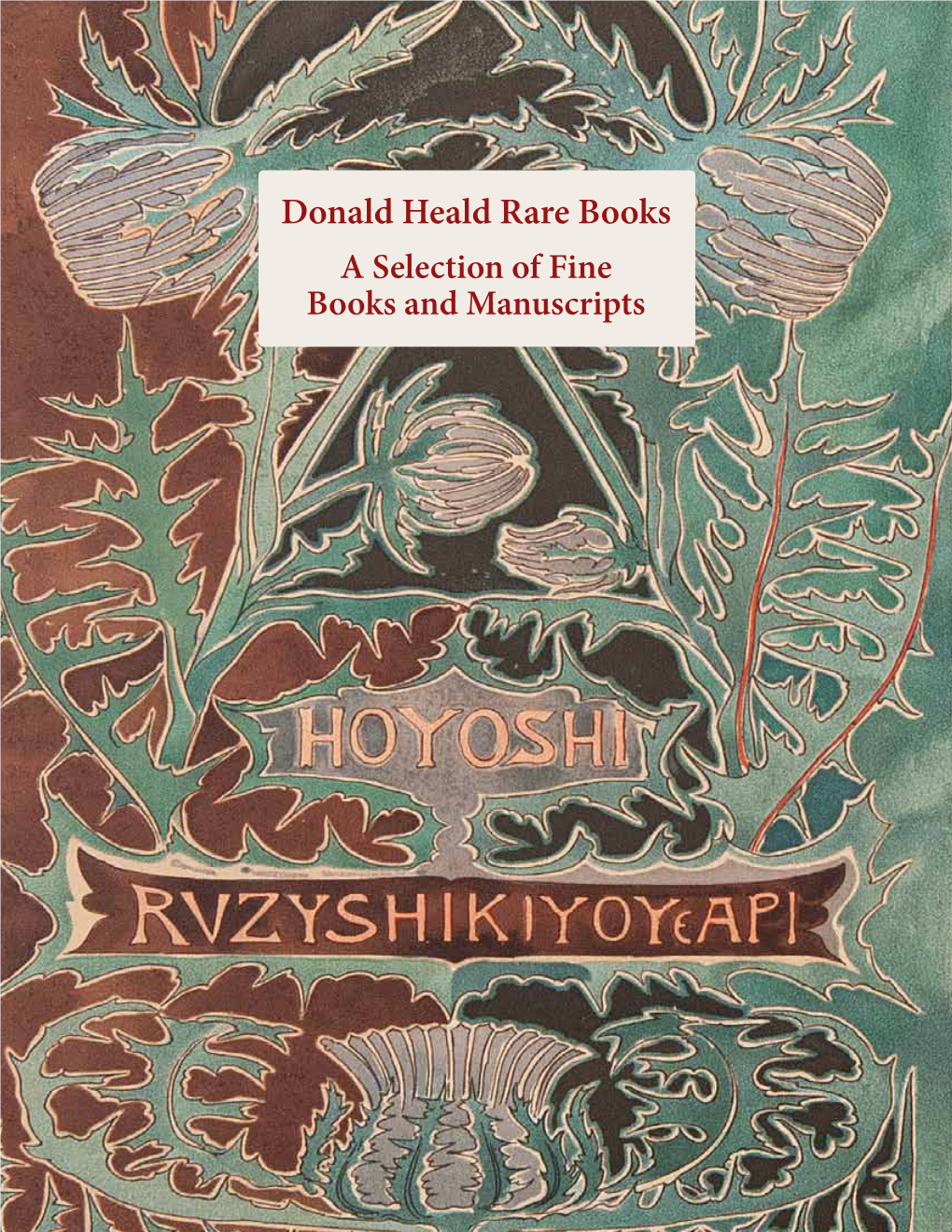 Donald Heald Rare Books a Selection of Fine Books and Manuscripts