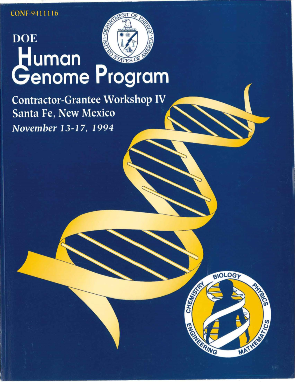 DOE Human Genome Program Contractor-Grantee Workshop IV Santa Fe, New Mexico November 13-17, 1994