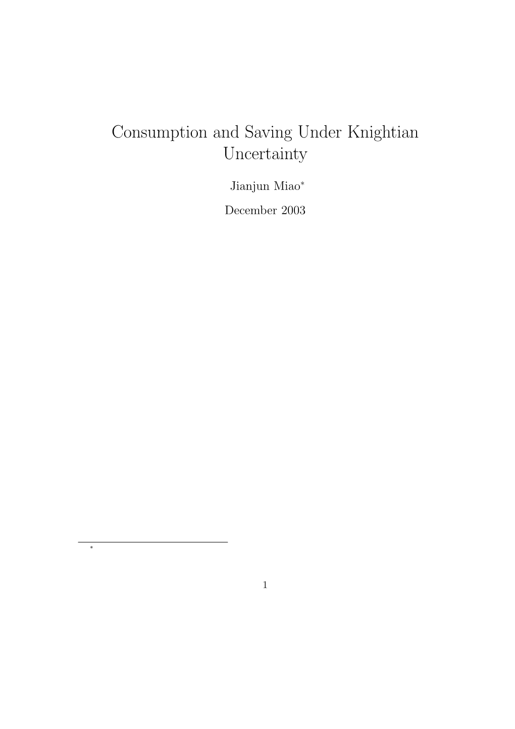 Consumption and Saving Under Knightian Uncertainty