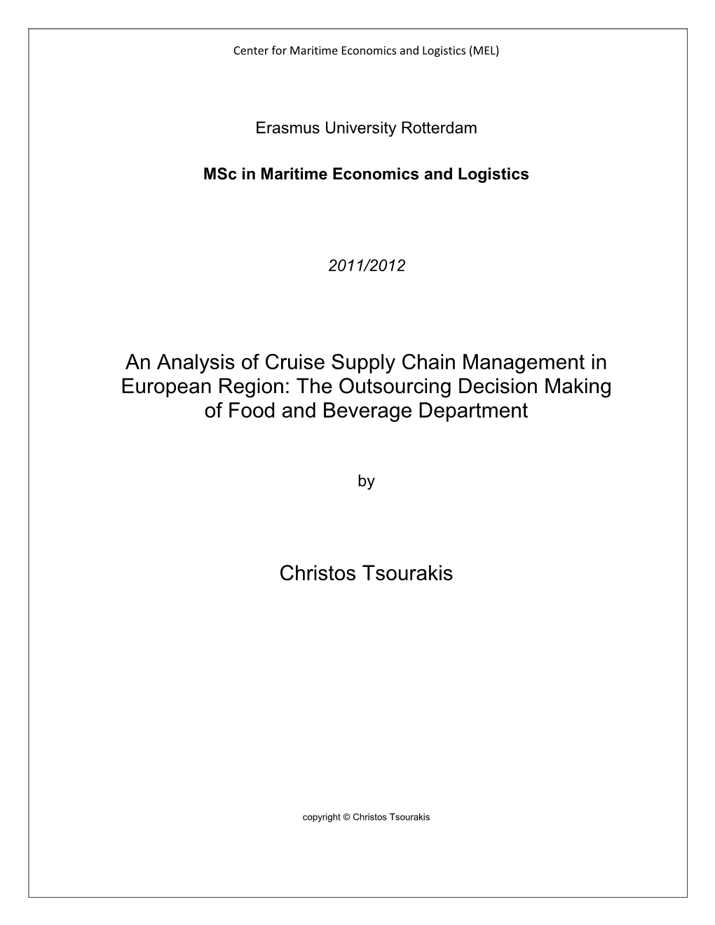 An Analysis of Cruise Supply Chain Management in European Region: the Outsourcing Decision Making of Food and Beverage Department