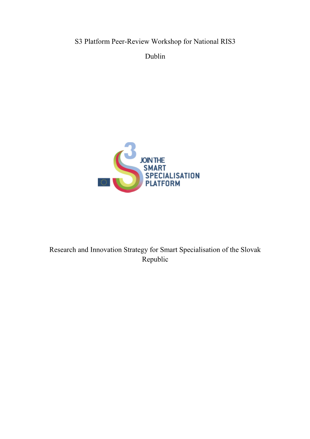 S3 Platform Peer-Review Workshop for National RIS3 Dublin Research