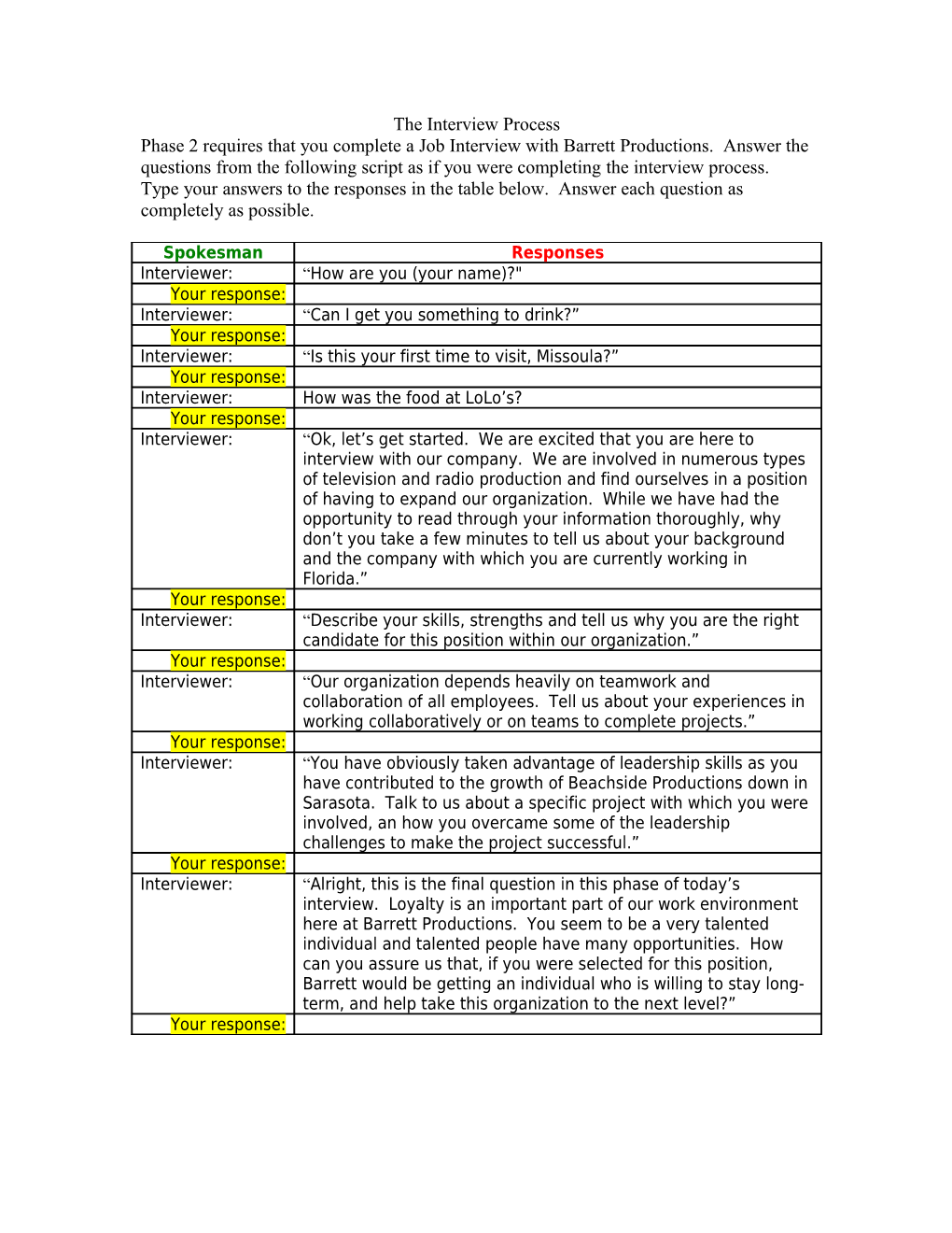 Phase 2 Will Require That You Complete an Interview with Barrett Productions