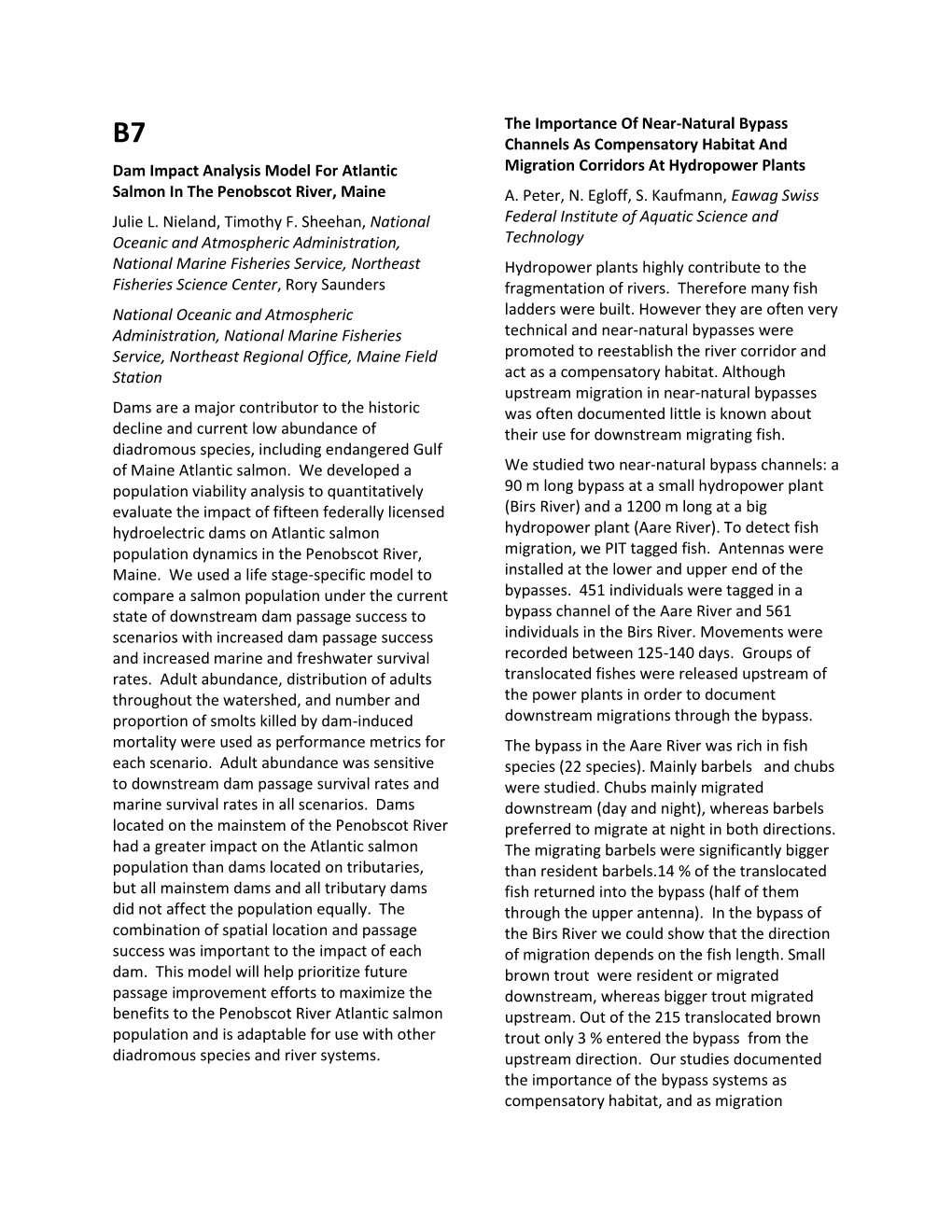 Dam Impact Analysis Model for Atlantic Salmon in the Penobscot River, Maine Julie L. Nieland, Timothy F. Sheehan, National Ocean