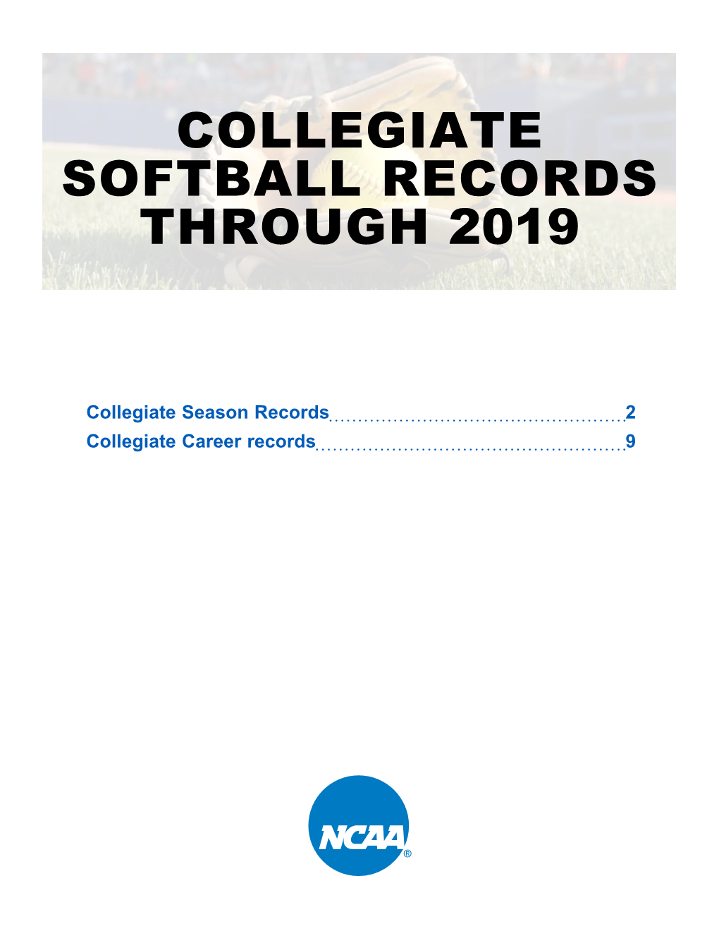 Collegiate Softball Records Through 2019