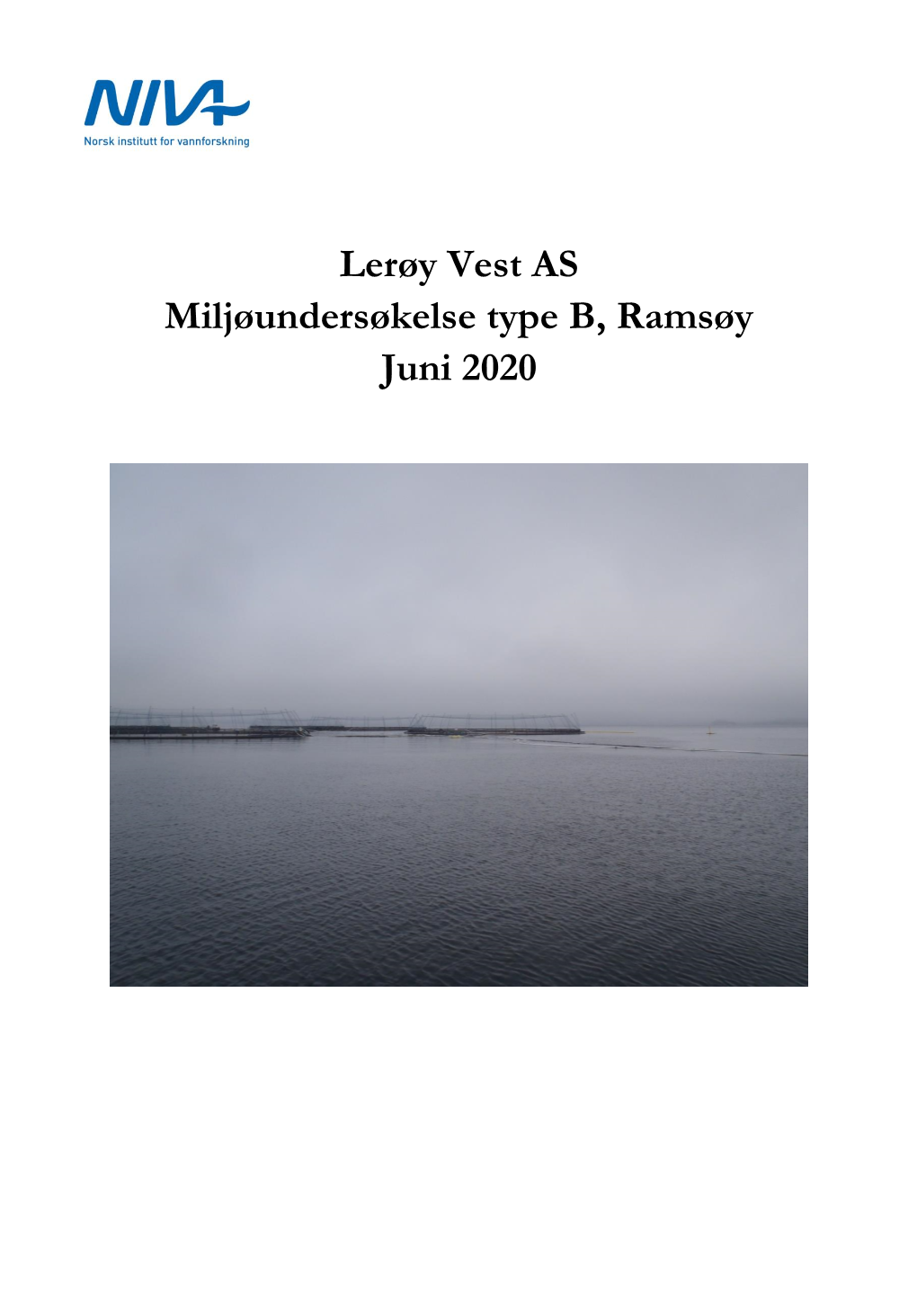 Lerøy Vest AS Miljøundersøkelse Type B, Ramsøy Juni 2020