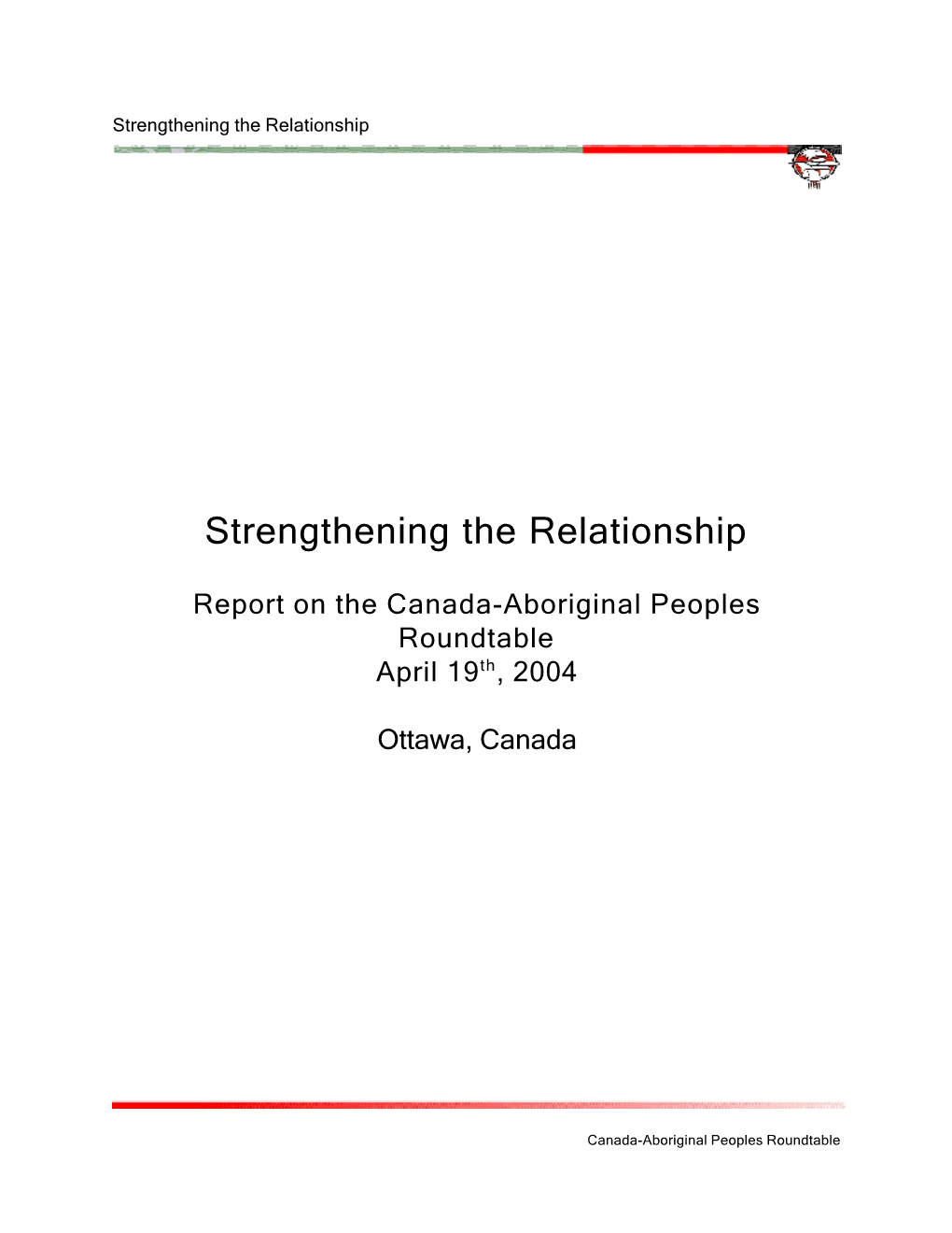 Strengthening the Relationship Report on the Canada-Aboriginal Peoples