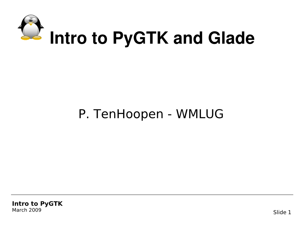 Intro to Pygtk and Glade