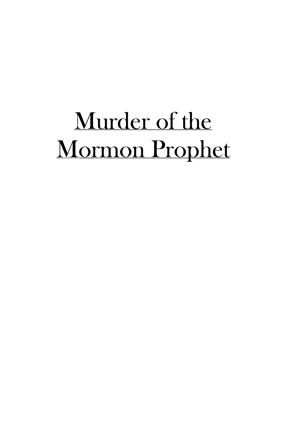 Murder of the Mormon Prophet