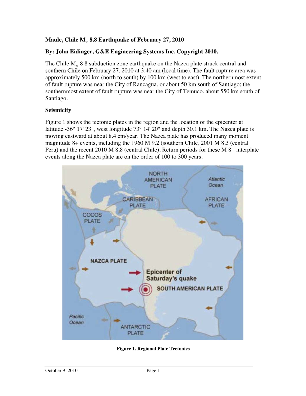 Maule, Chile Mw 8.8 Earthquake of February 27, 2010 By: John Eidinger, G&E Engineering Systems Inc