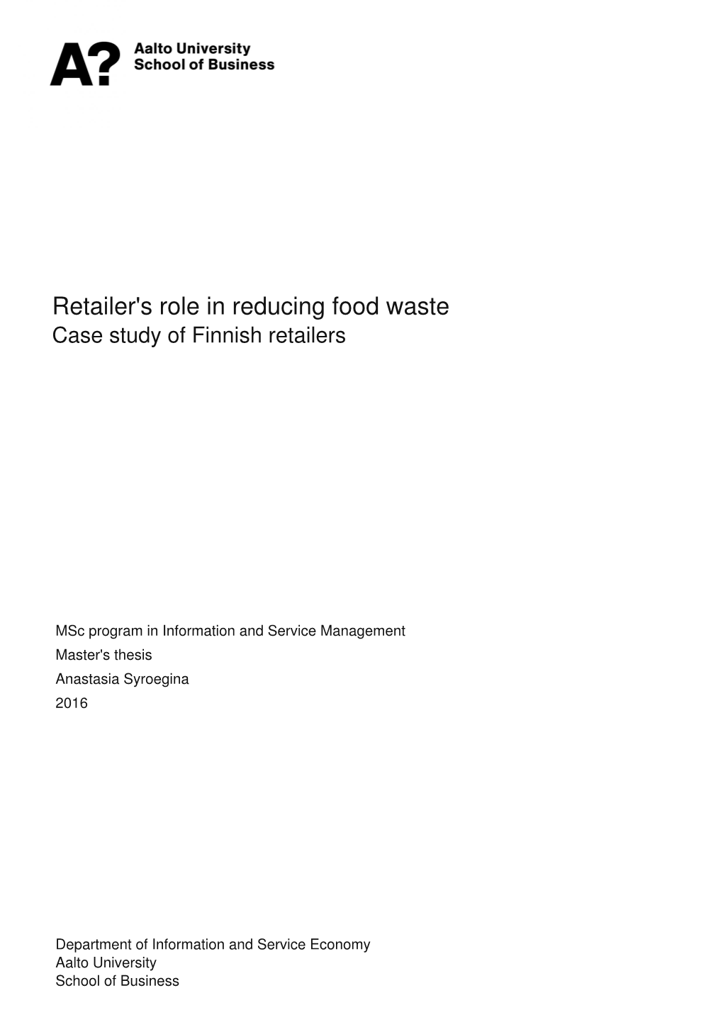 Retailer's Role in Reducing Food Waste Case Study of Finnish Retailers