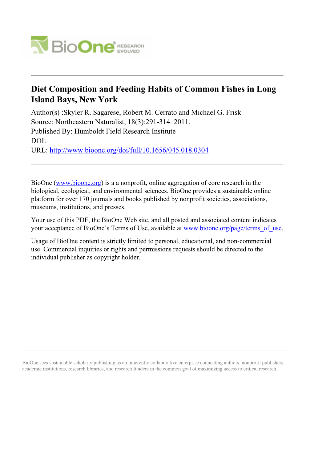 Diet Composition and Feeding Habits of Common Fishes in Long Island Bays, New York Author(S) :Skyler R
