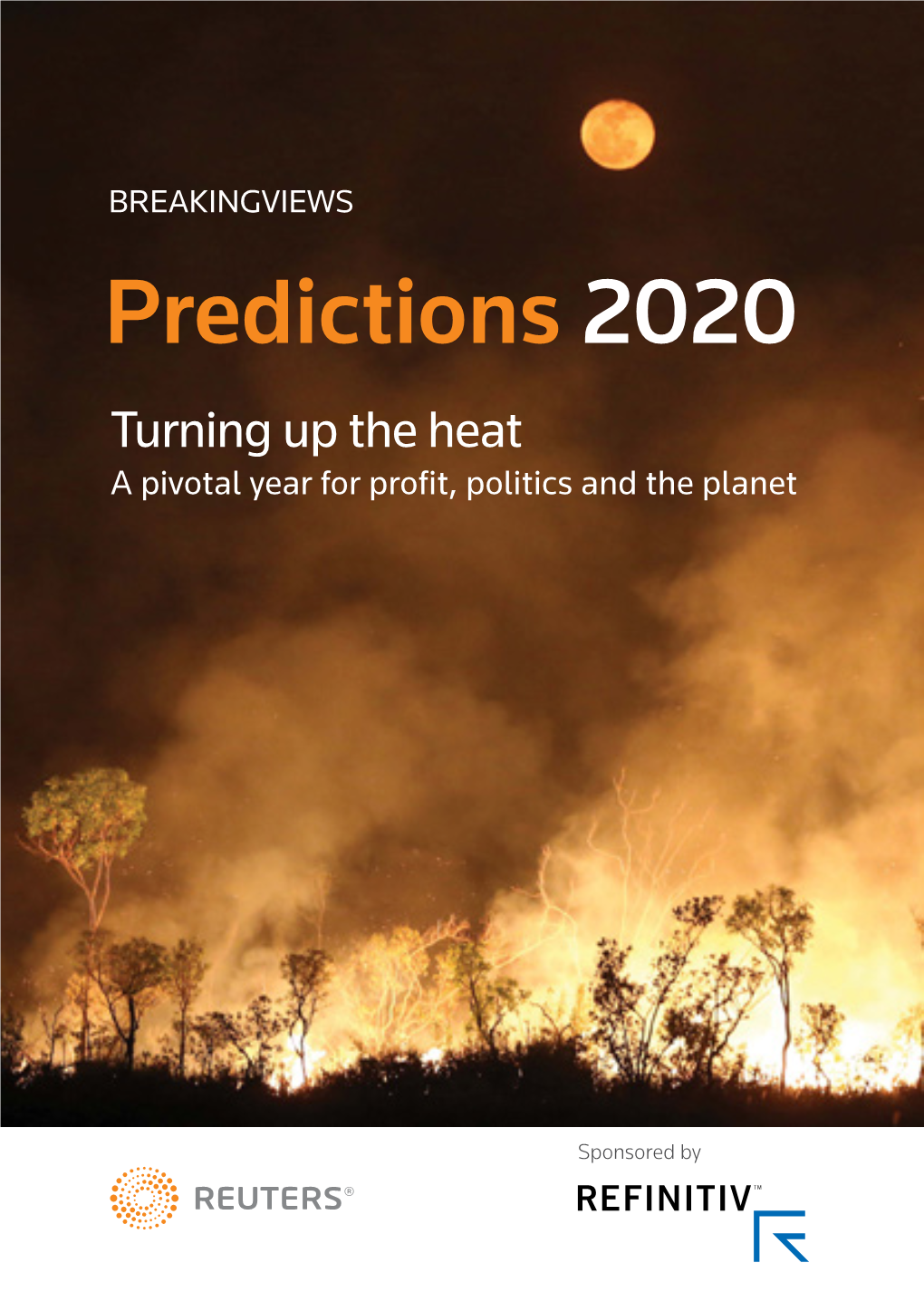 Predictions 2020 Turning up the Heat a Pivotal Year for Proft, Politics and the Planet