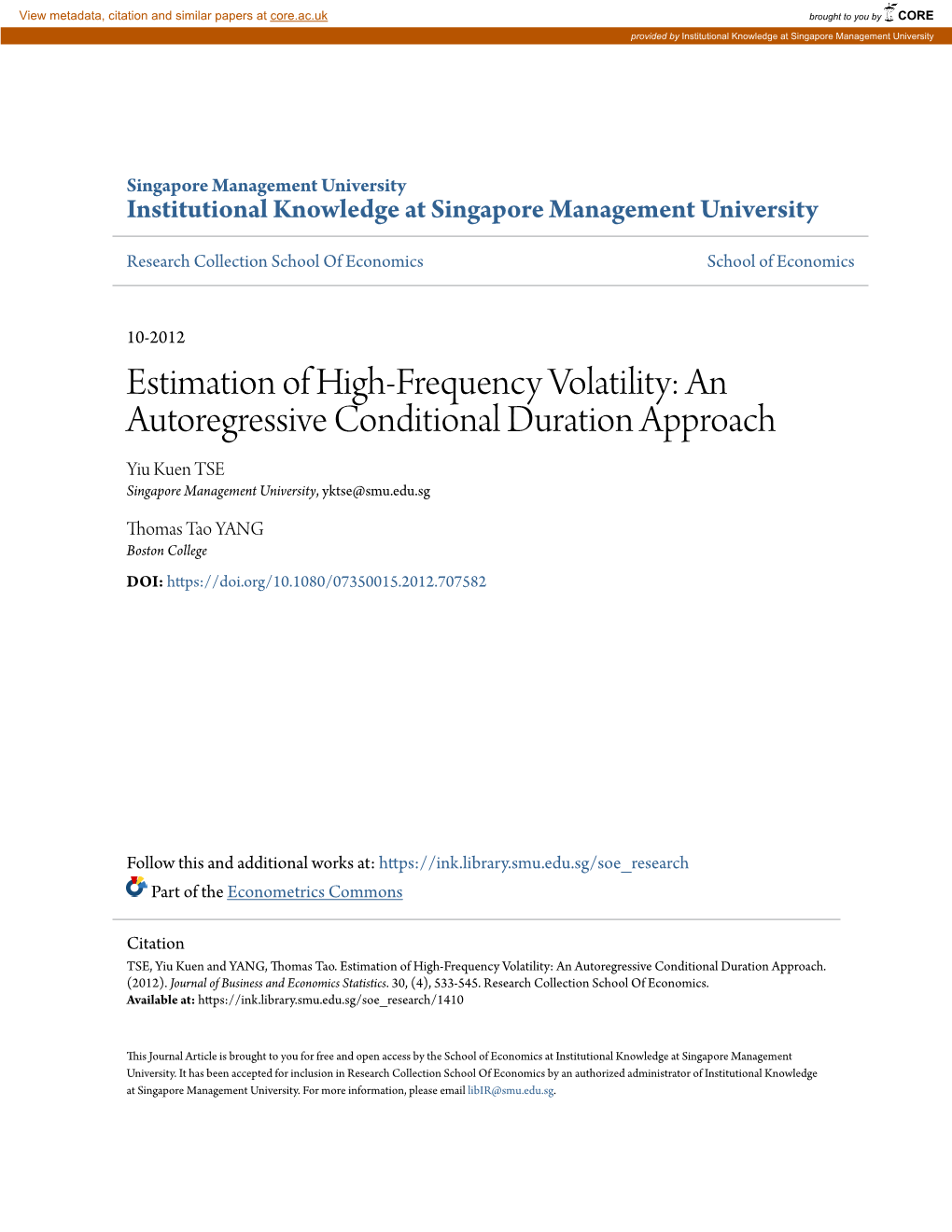 Estimation of High-Frequency Volatility: an Autoregressive Conditional Duration Approach Yiu Kuen TSE Singapore Management University, Yktse@Smu.Edu.Sg