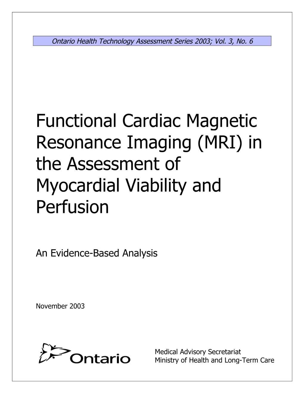 MRI) in the Assessment of Myocardial Viability and Perfusion