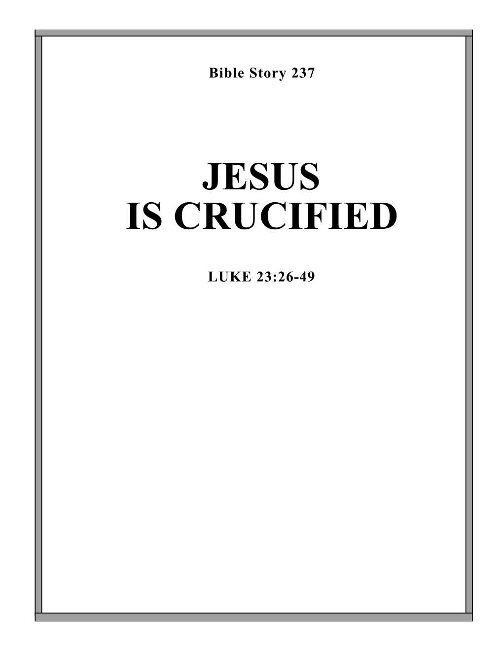 Jesus Is Crucified