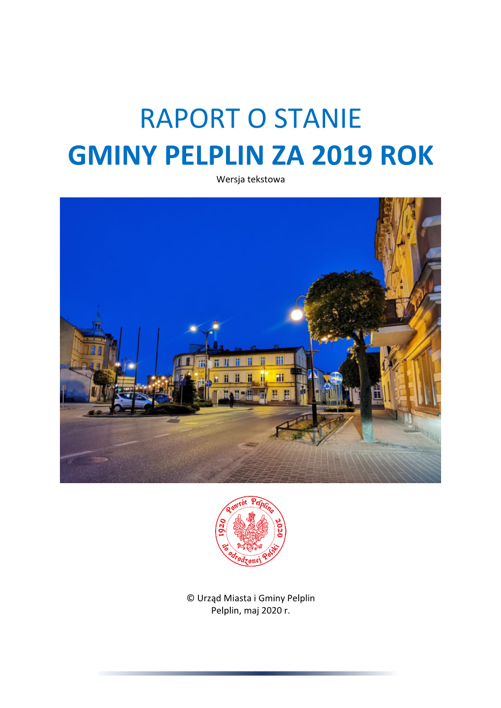 RAPORT O STANIE GMINY PELPLIN ZA 2019 ROK Wersja Tekstowa