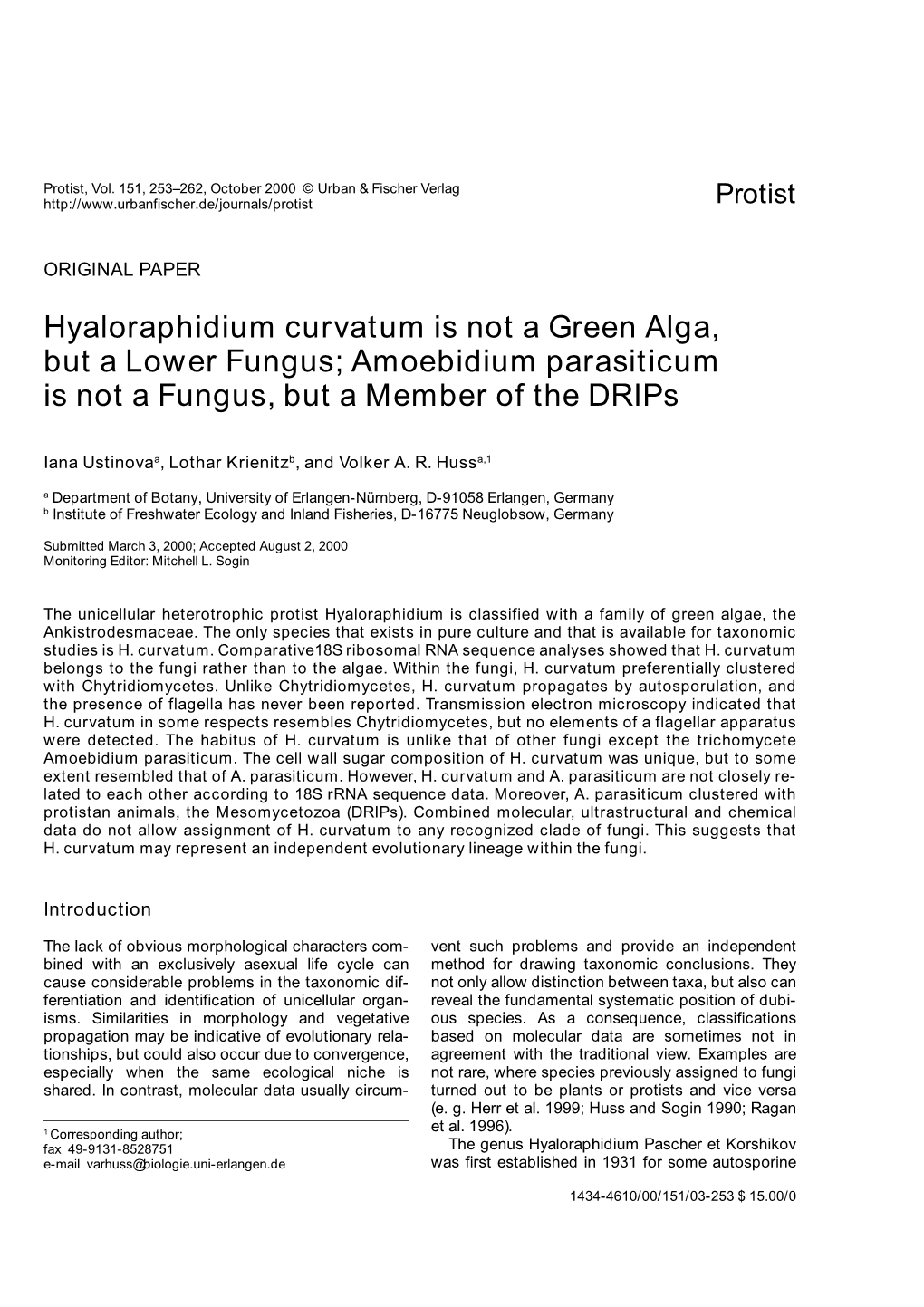 Hyaloraphidium Curvatum Is Not a Green Alga, but a Lower Fungus; Amoebidium Parasiticum Is Not a Fungus, but a Member of the Drips
