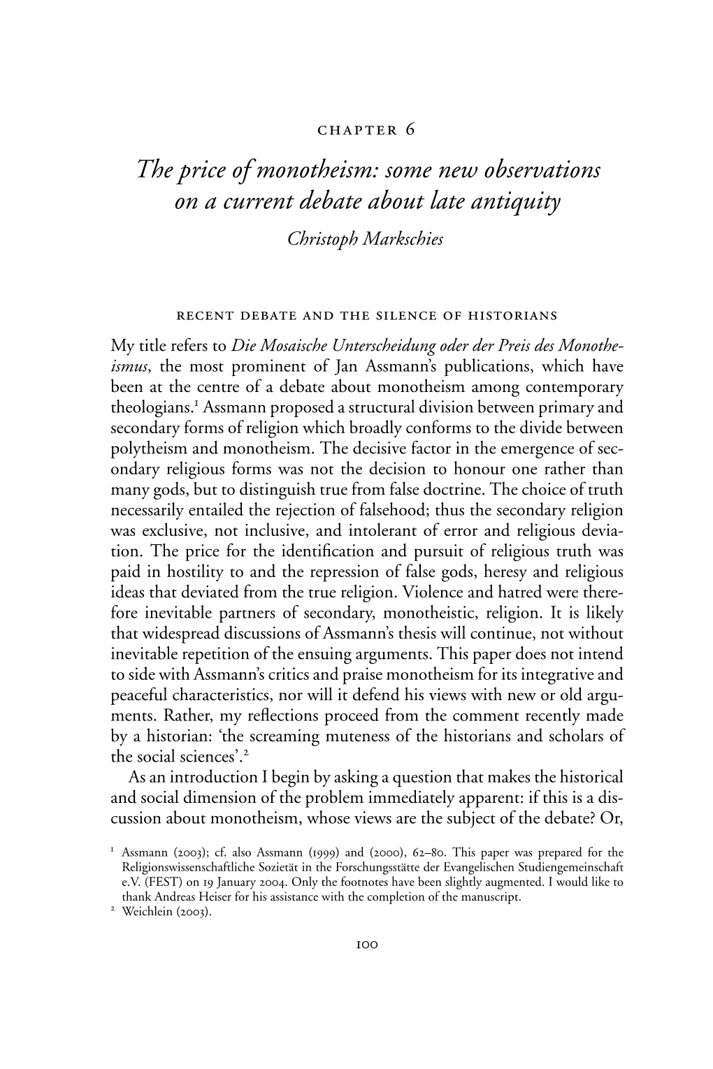 The Price of Monotheism: Some New Observations on a Current Debate About Late Antiquity Christoph Markschies