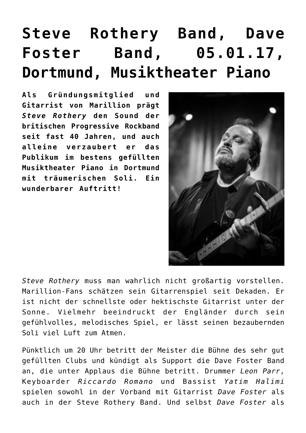 Steve Rothery Band, Dave Foster Band, 05.01.17, Dortmund, Musiktheater Piano