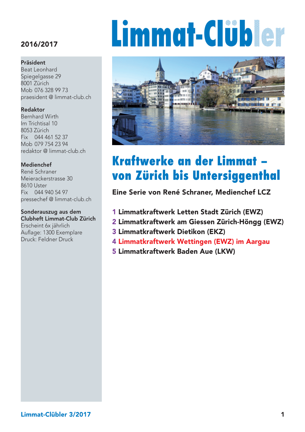 Kraftwerke an Der Limmat – Von Zürich Bis Untersiggenthal 4 Das Limmatkraftwerk Wettingen (EWZ) Im Aargau Das Grösste Und Stärkste Kraftwerk an Der Limmat