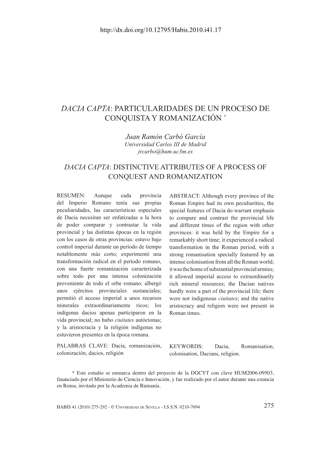 Dacia Capta: Particularidades De Un Proceso De Conquista Y Romanización *