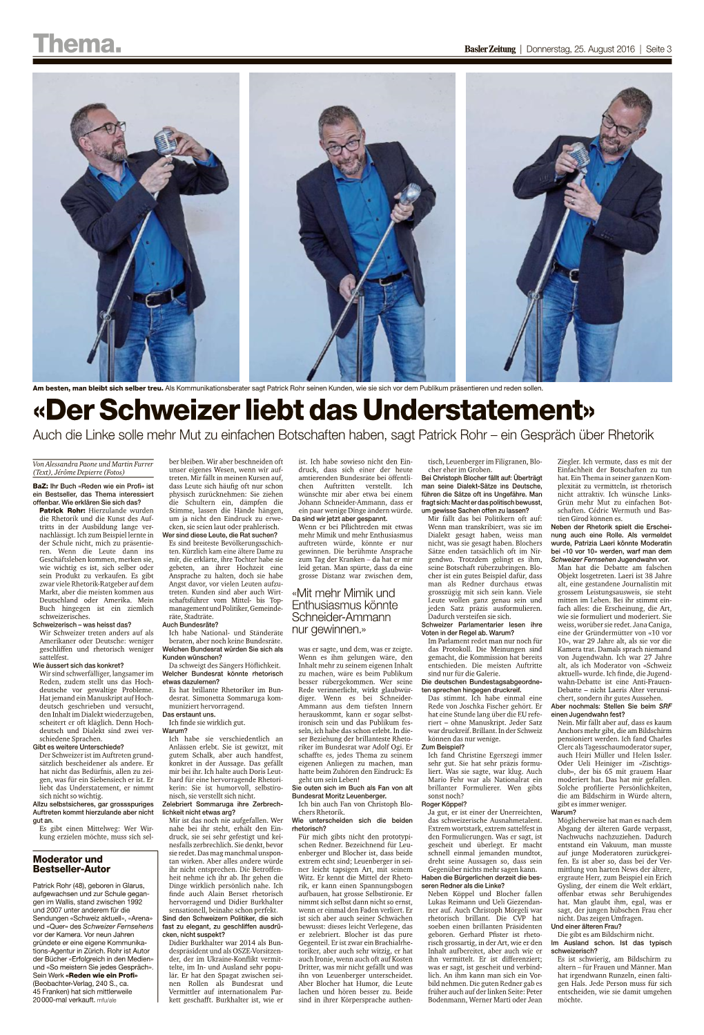 «Der Schweizer Liebt Das Understatement» Auch Die Linke Solle Mehr Mut Zu Einfachen Botschaften Haben, Sagt Patrick Rohr – Ein Gespräch Über Rhetorik