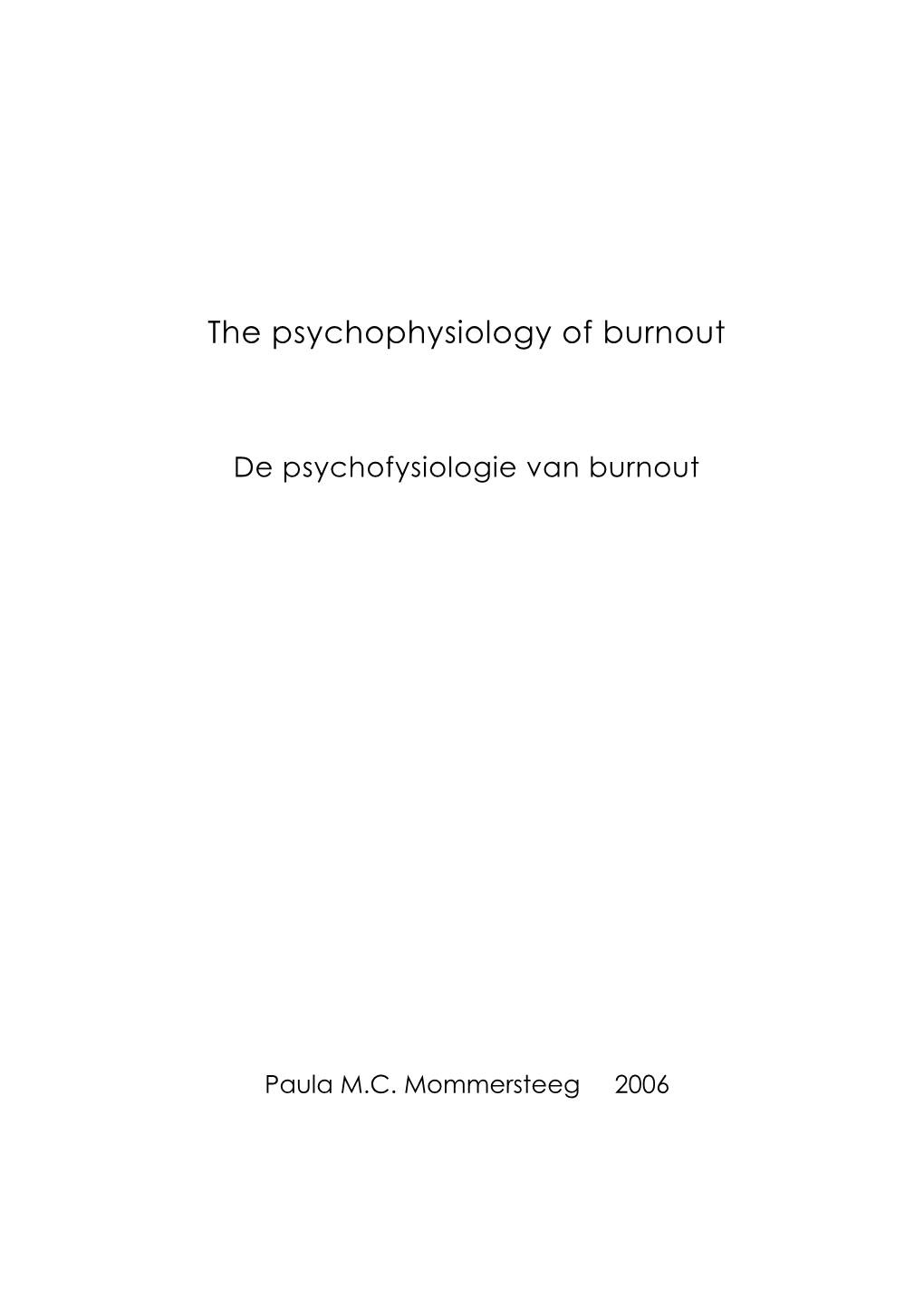 The Psychophysiology of Burnout