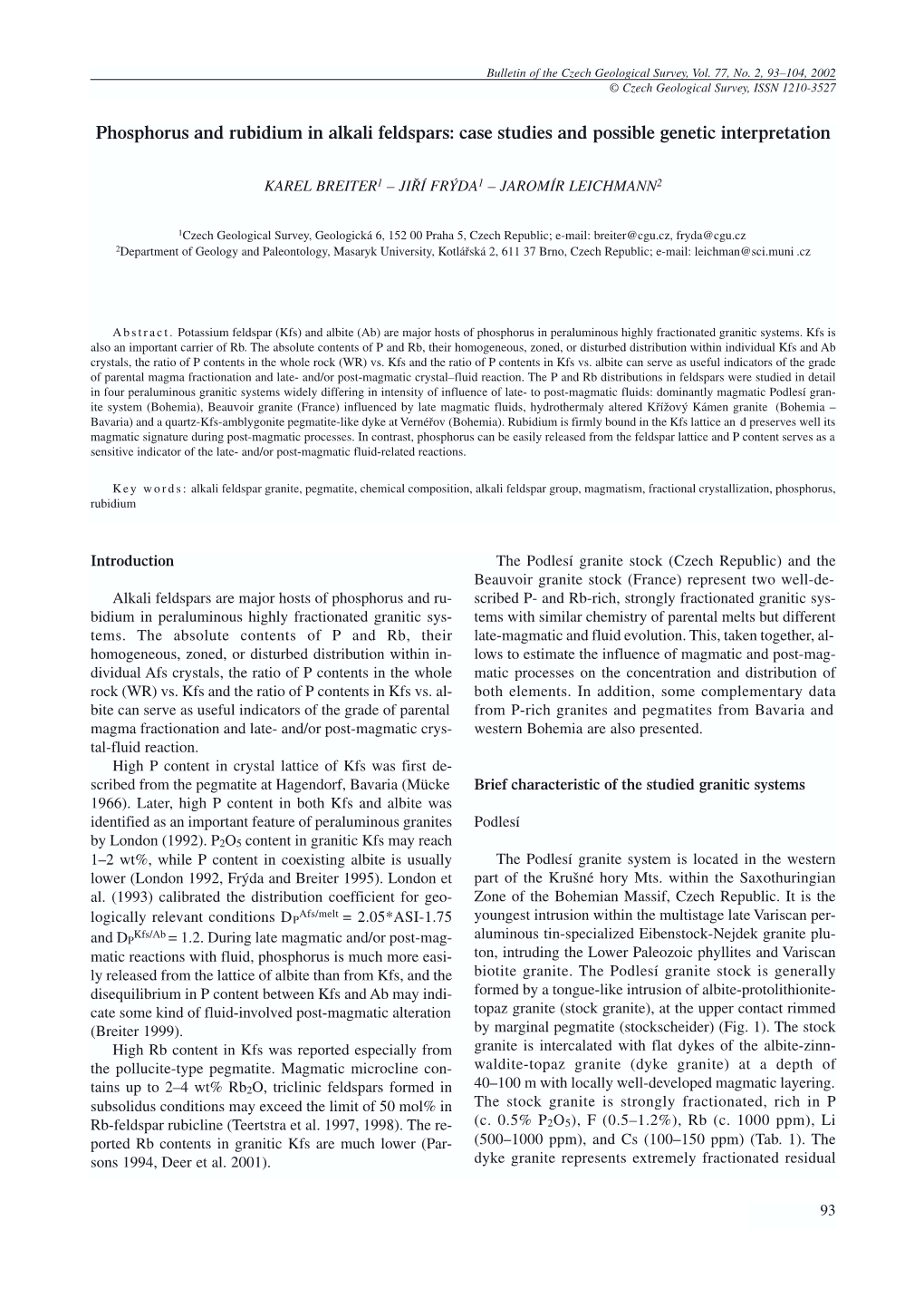 Phosphorus and Rubidium in Alkali Feldspars: Case Studies and Possible Genetic Interpretation