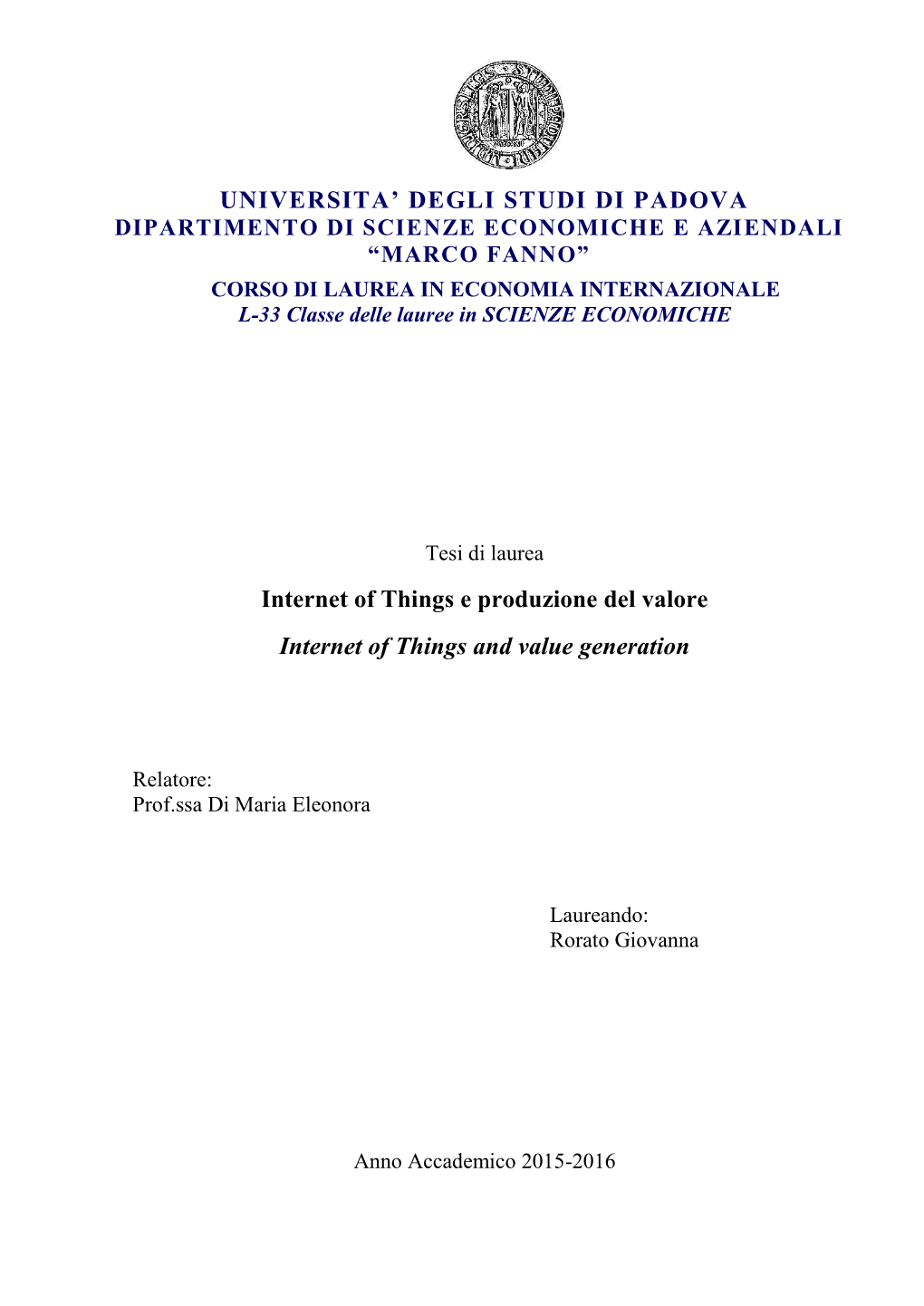 UNIVERSITA' DEGLI STUDI DI PADOVA Internet of Things E