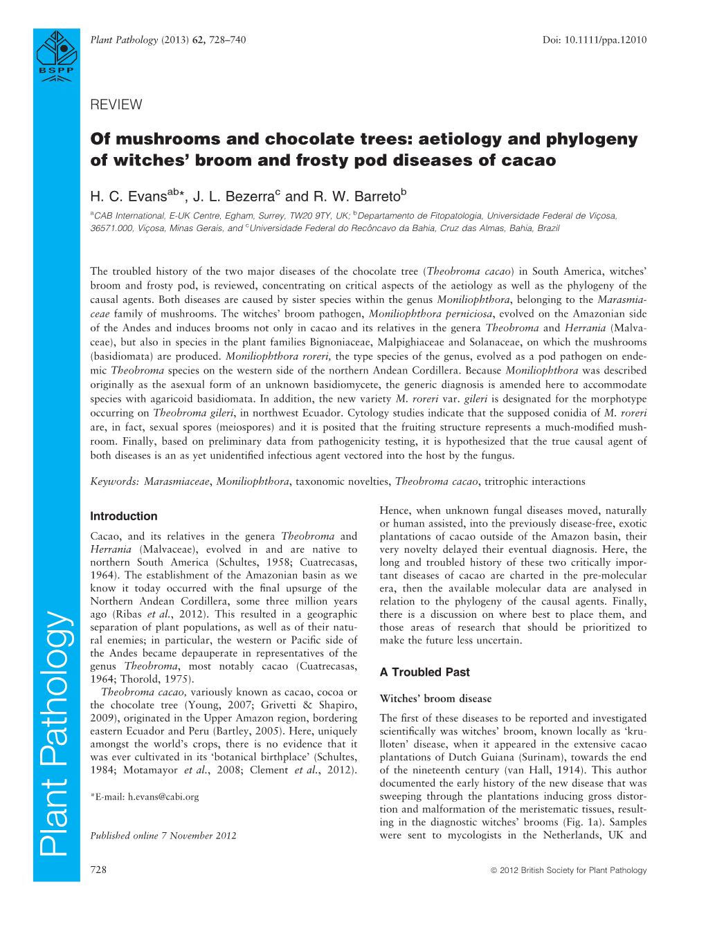 Of Mushrooms and Chocolate Trees: Aetiology and Phylogeny of Witches’ Broom and Frosty Pod Diseases of Cacao