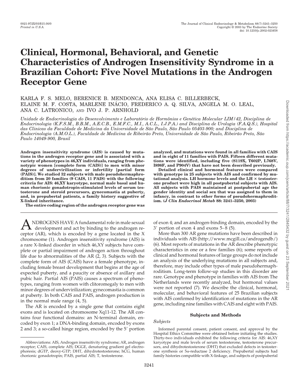 Clinical, Hormonal, Behavioral, and Genetic