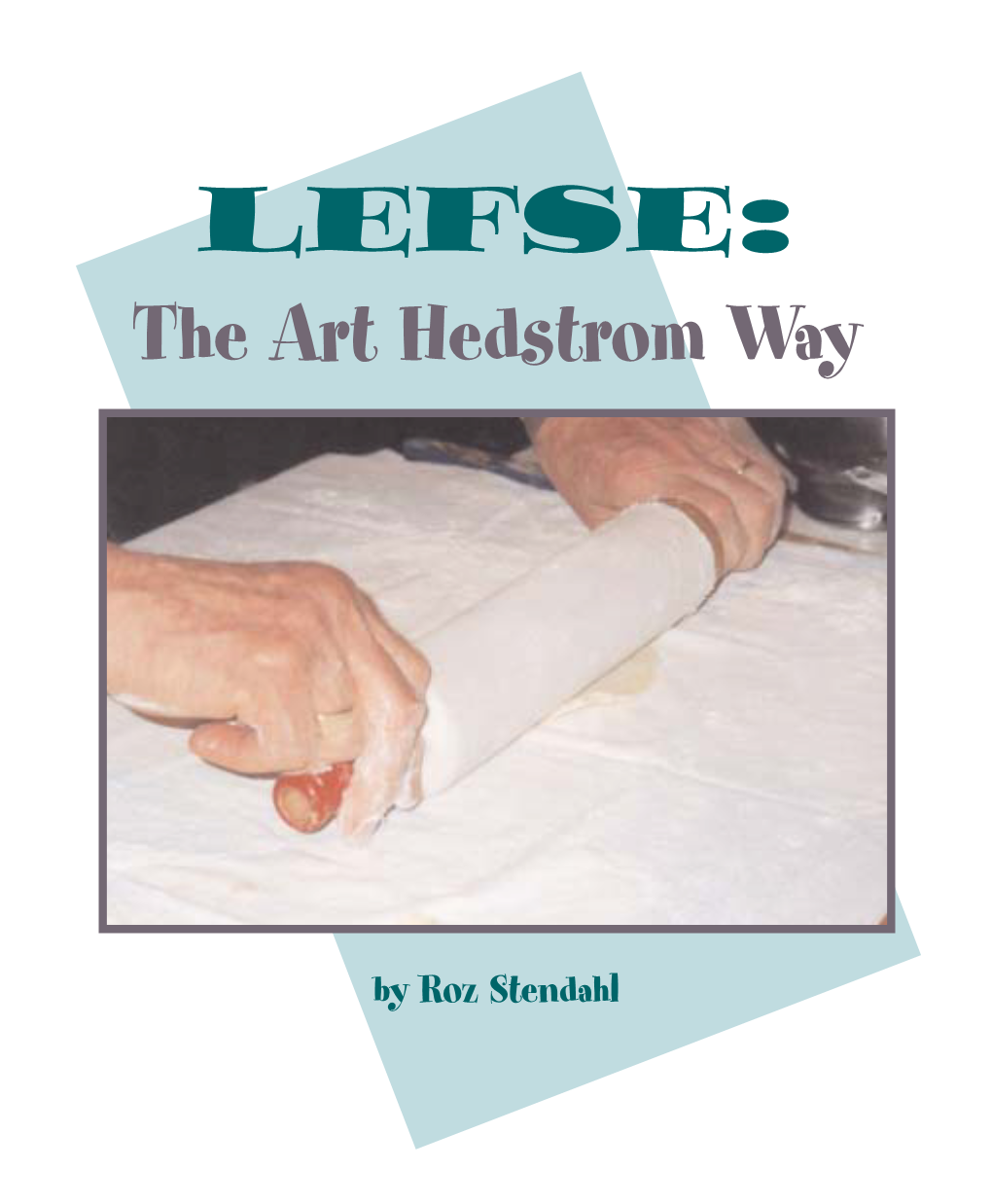 LEFSE: the Art Hedstrom Way