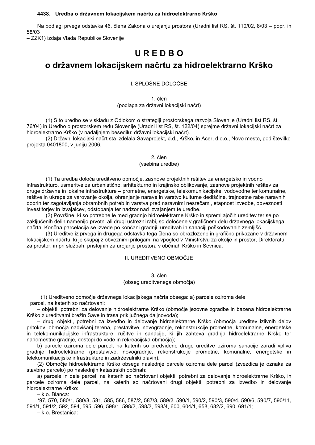 Uredba O Državnem Lokacijskem Načrtu Za Hidroelektrarno Krško