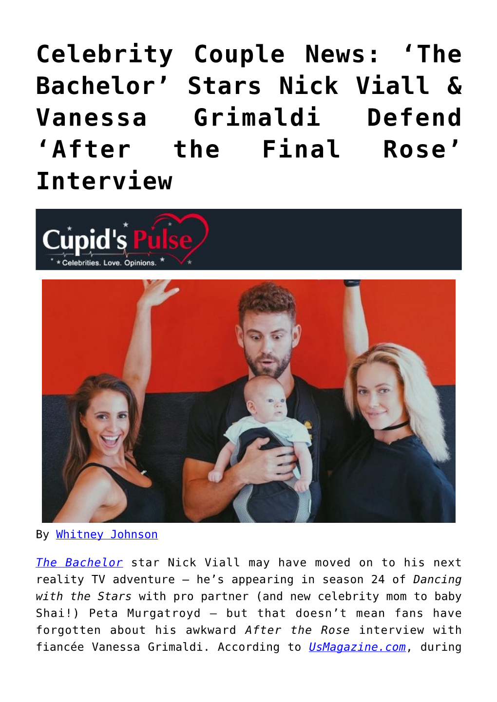 Celebrity Couple News: ‘The Bachelor’ Stars Nick Viall & Vanessa Grimaldi Defend ‘After the Final Rose’ Interview