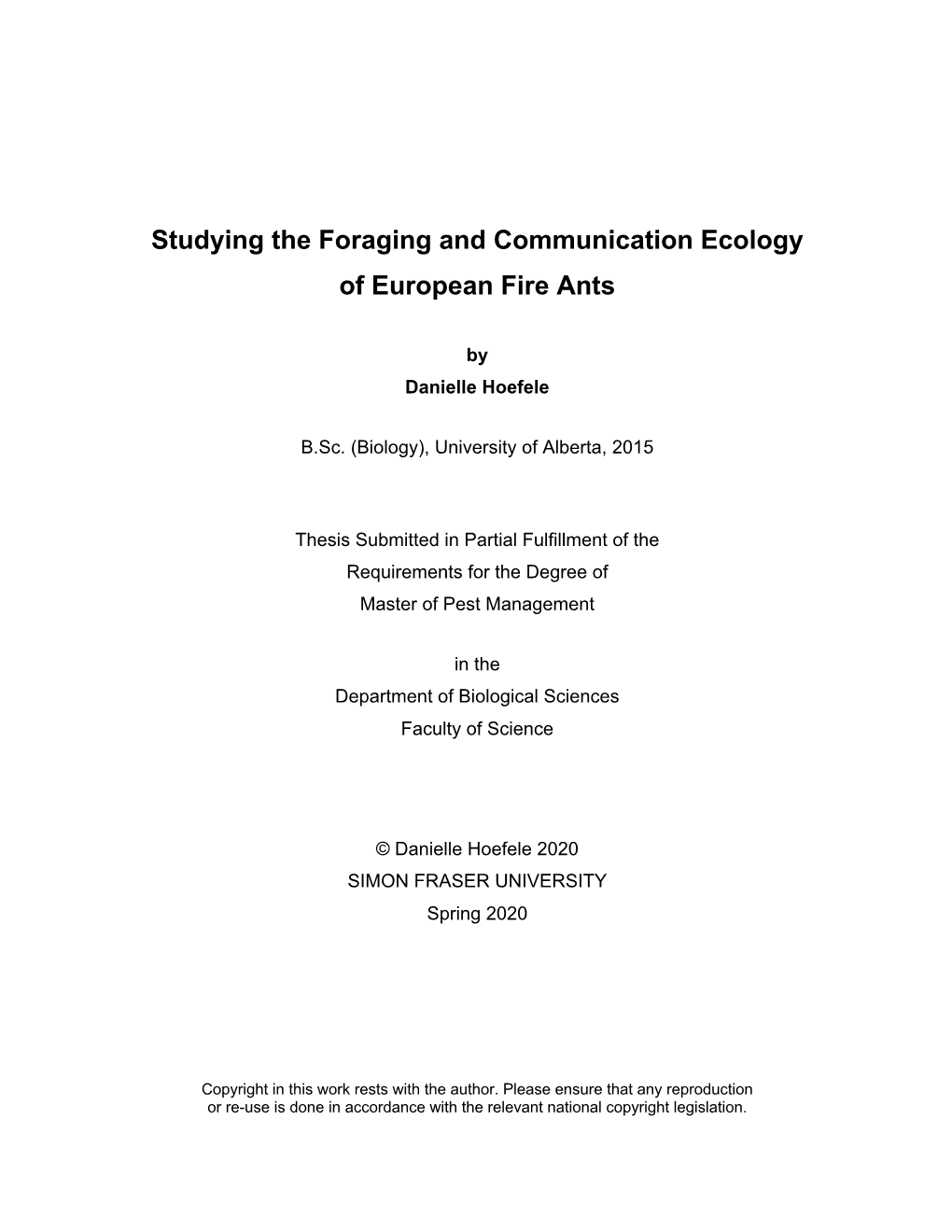 Studying the Foraging and Communication Ecology of European Fire Ants