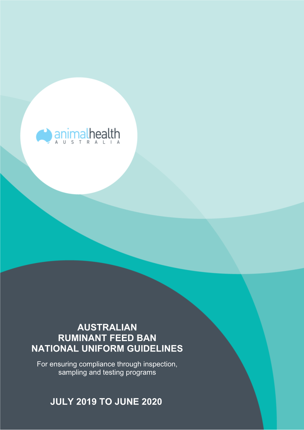 Australian Ruminant Feed Ban National Uniform Guidelines