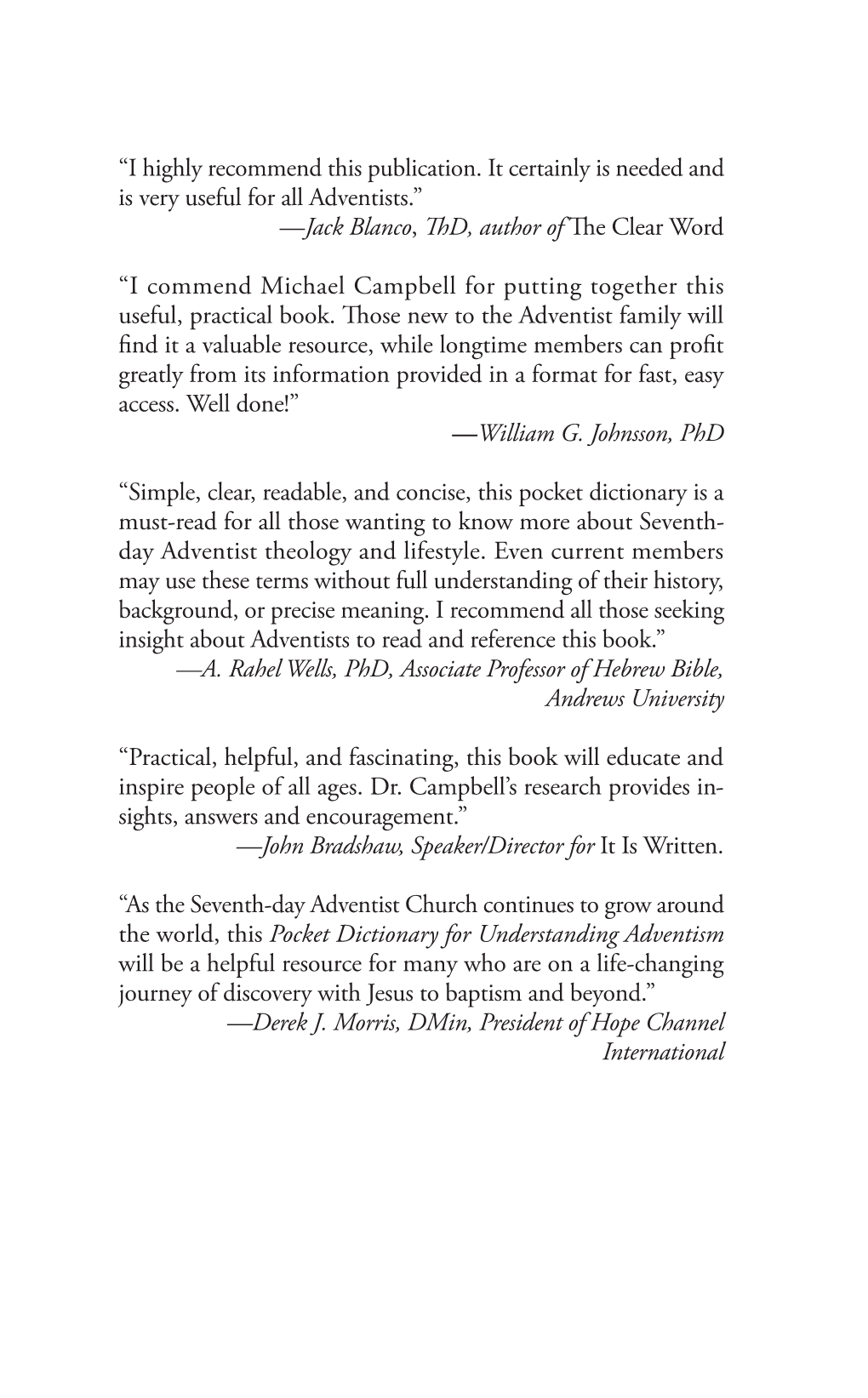 I Highly Recommend This Publication. It Certainly Is Needed and Is Very Useful for All Adventists.” —Jack Blanco, Thd, Author Ofthe Clear Word