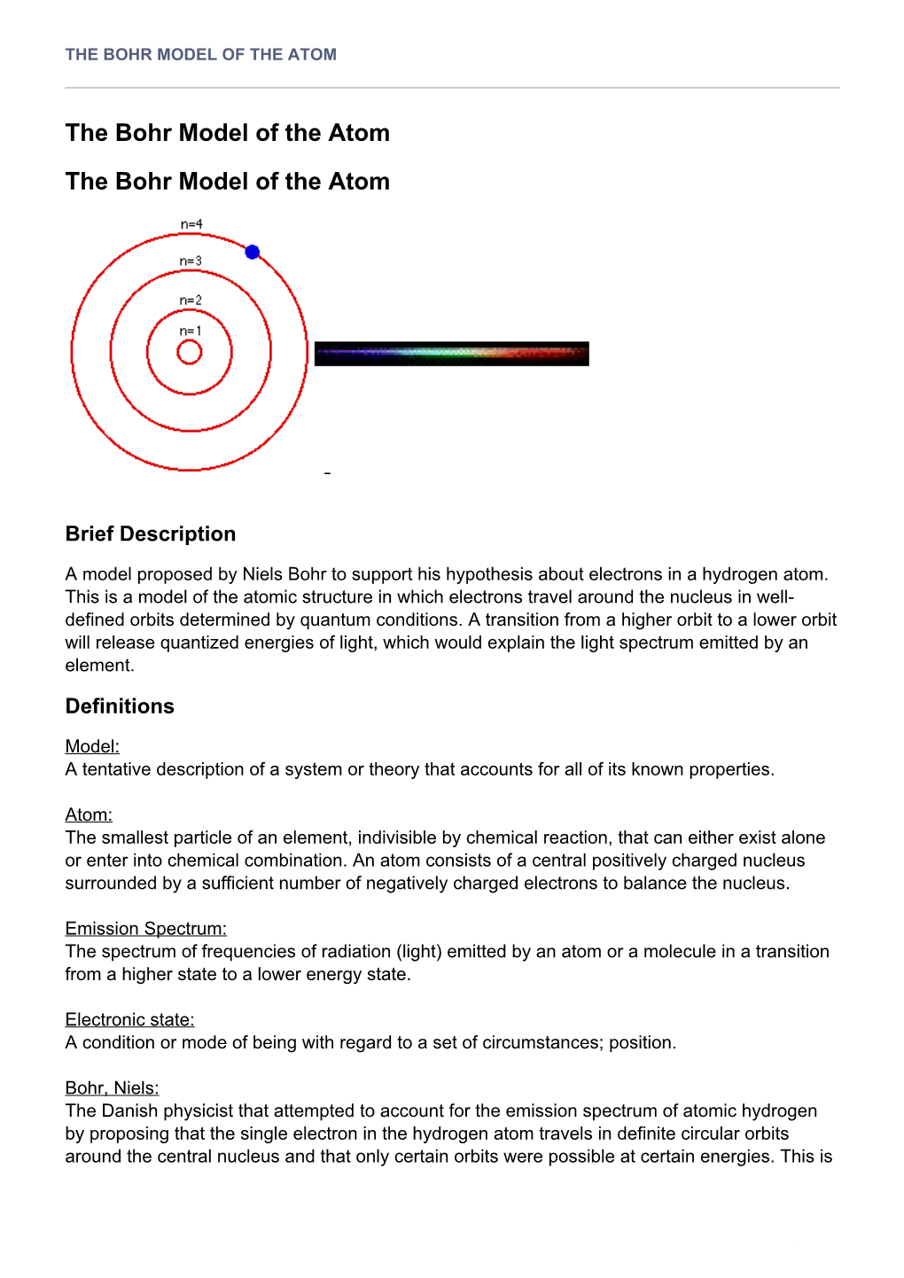 The Bohr Model of the Atom the Bohr Model of the Atom