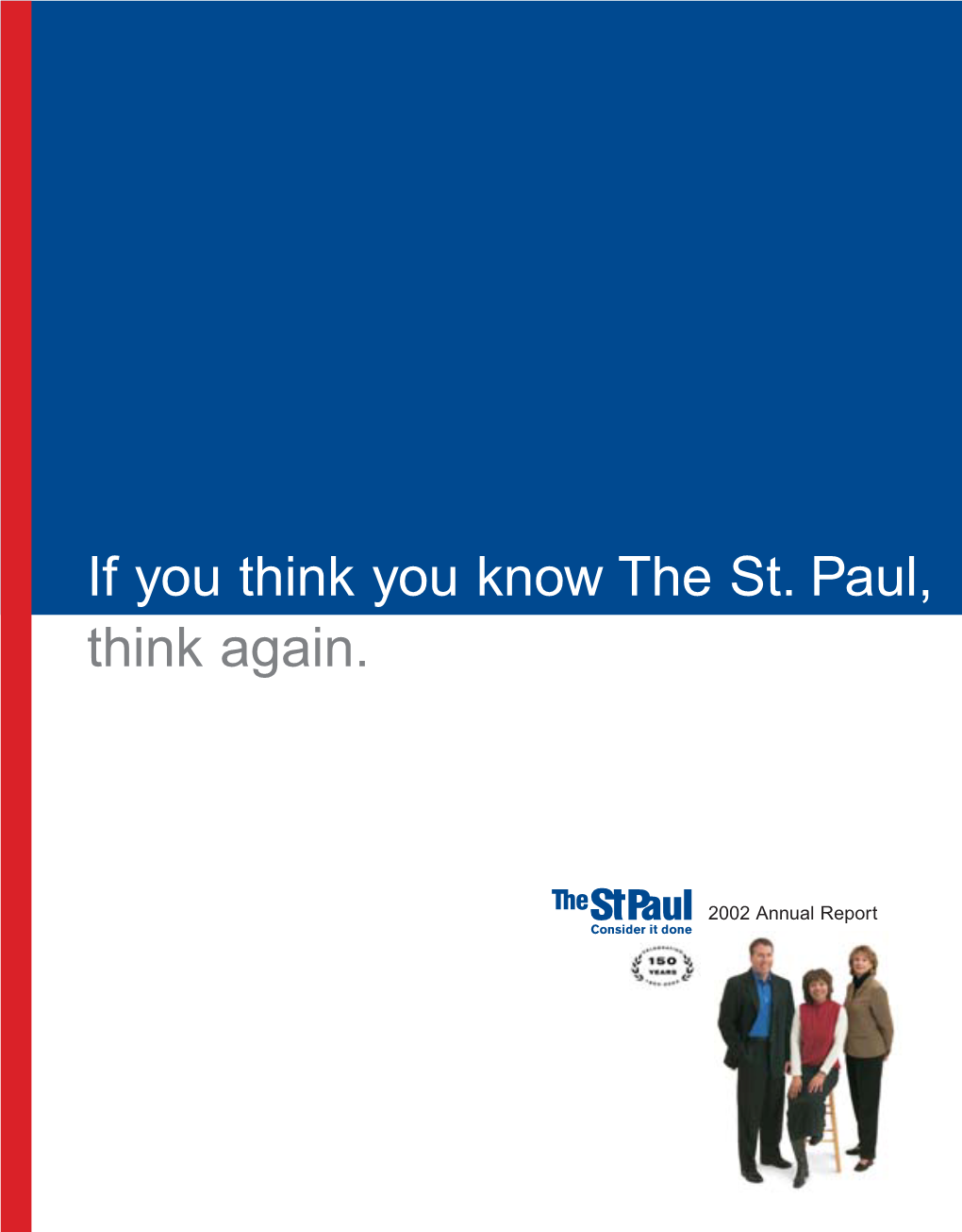 If You Think You Know the St. Paul, Think Again