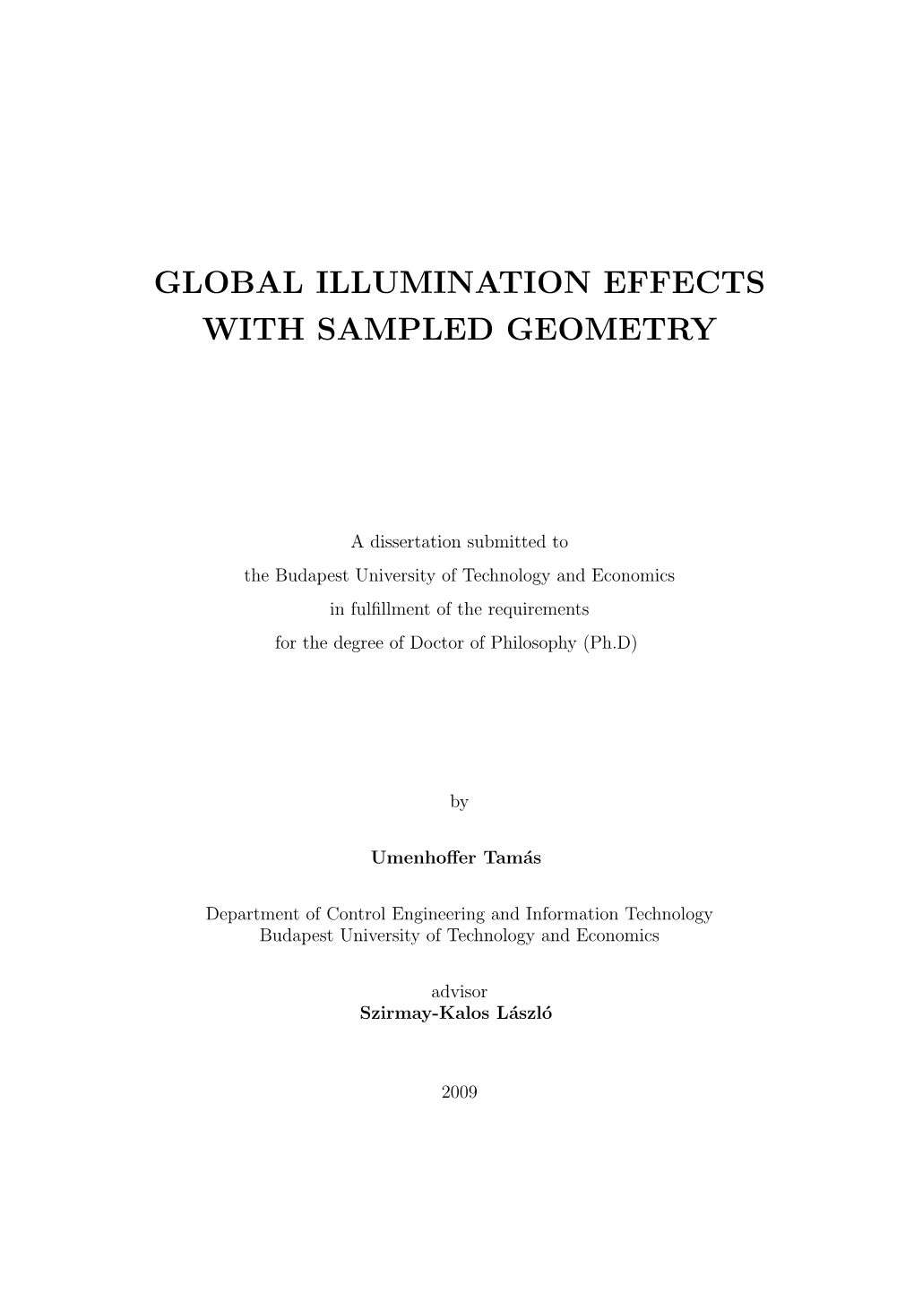 Global Illumination Effects with Sampled Geometry