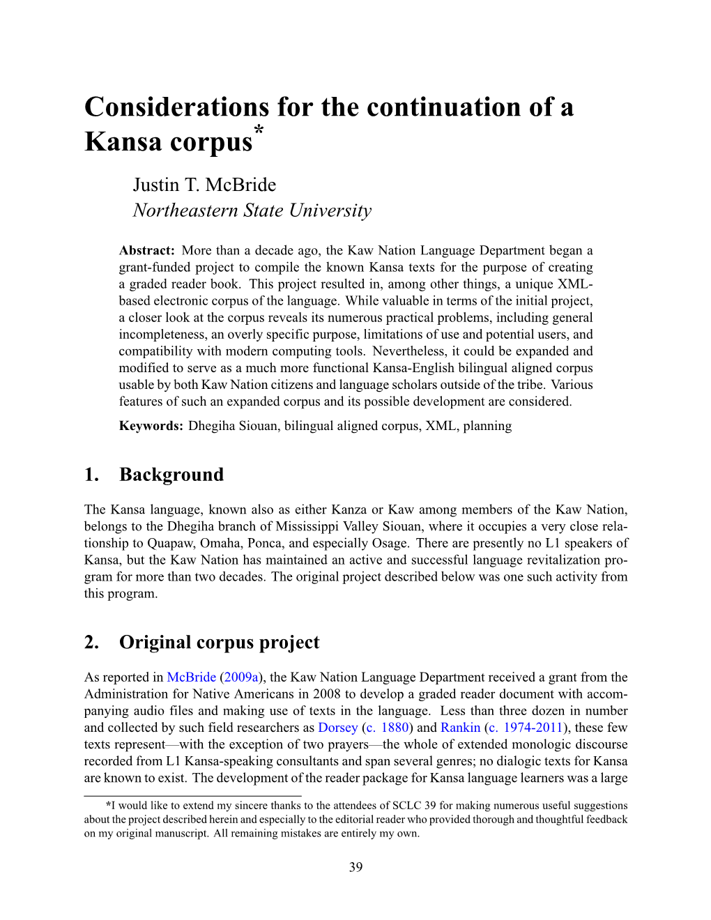 Considerations for the Continuation of a Kansa Corpus* Justin T