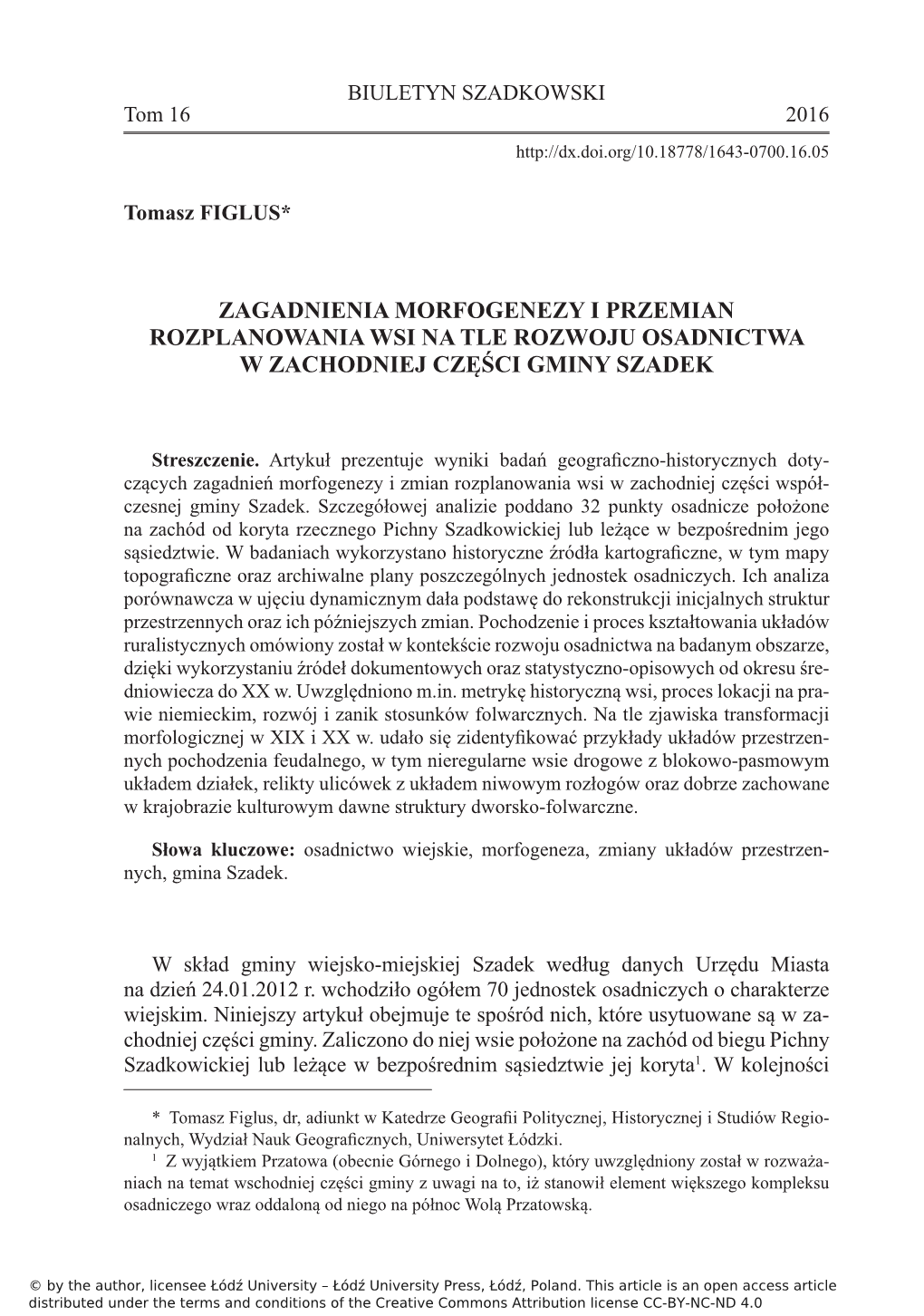 Zagadnienia Morfogenezy I Przemian Rozplanowania Wsi Na Tle Rozwoju Osadnictwa W Zachodniej Części Gminy Szadek