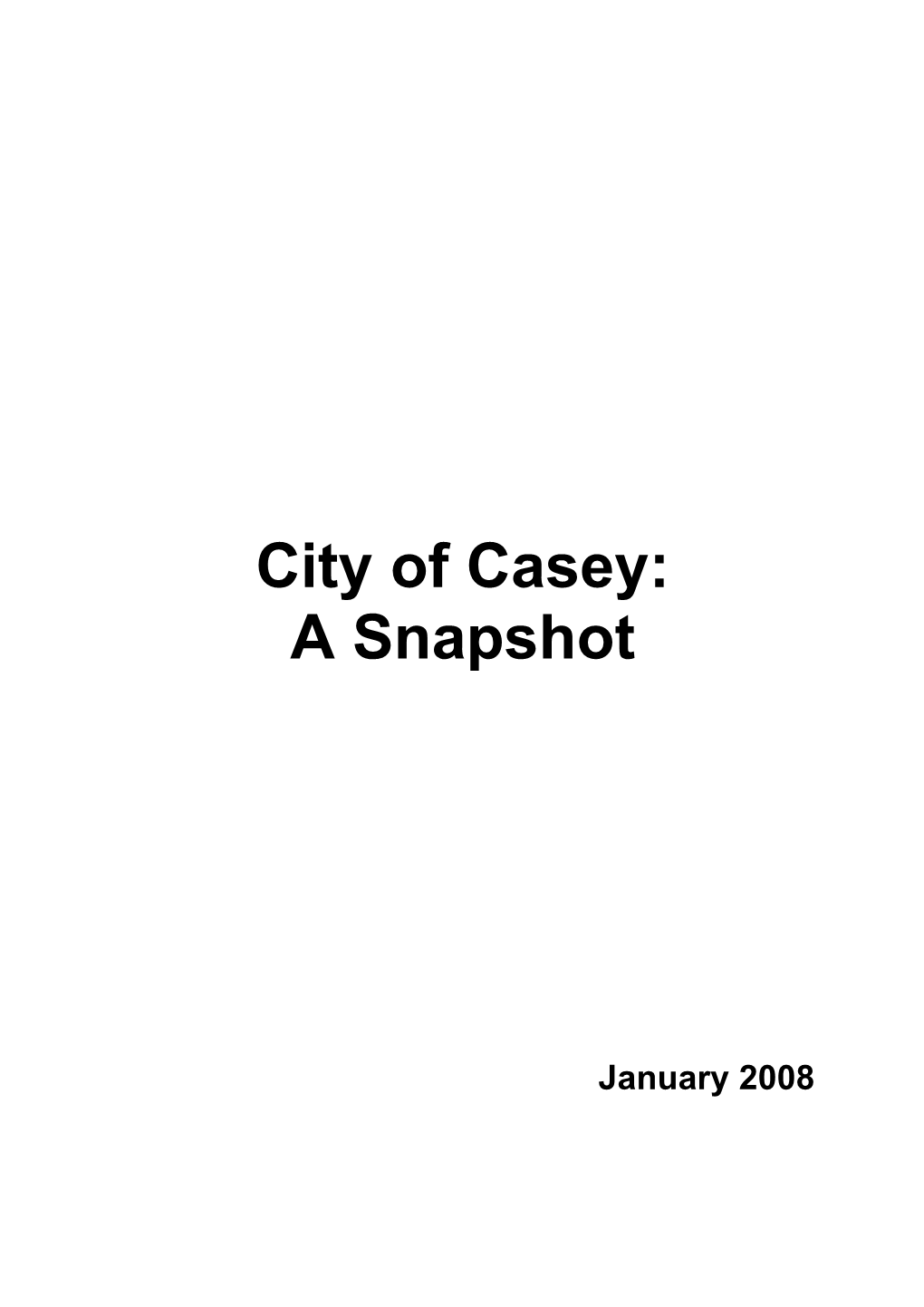 City of Casey: a Snapshot