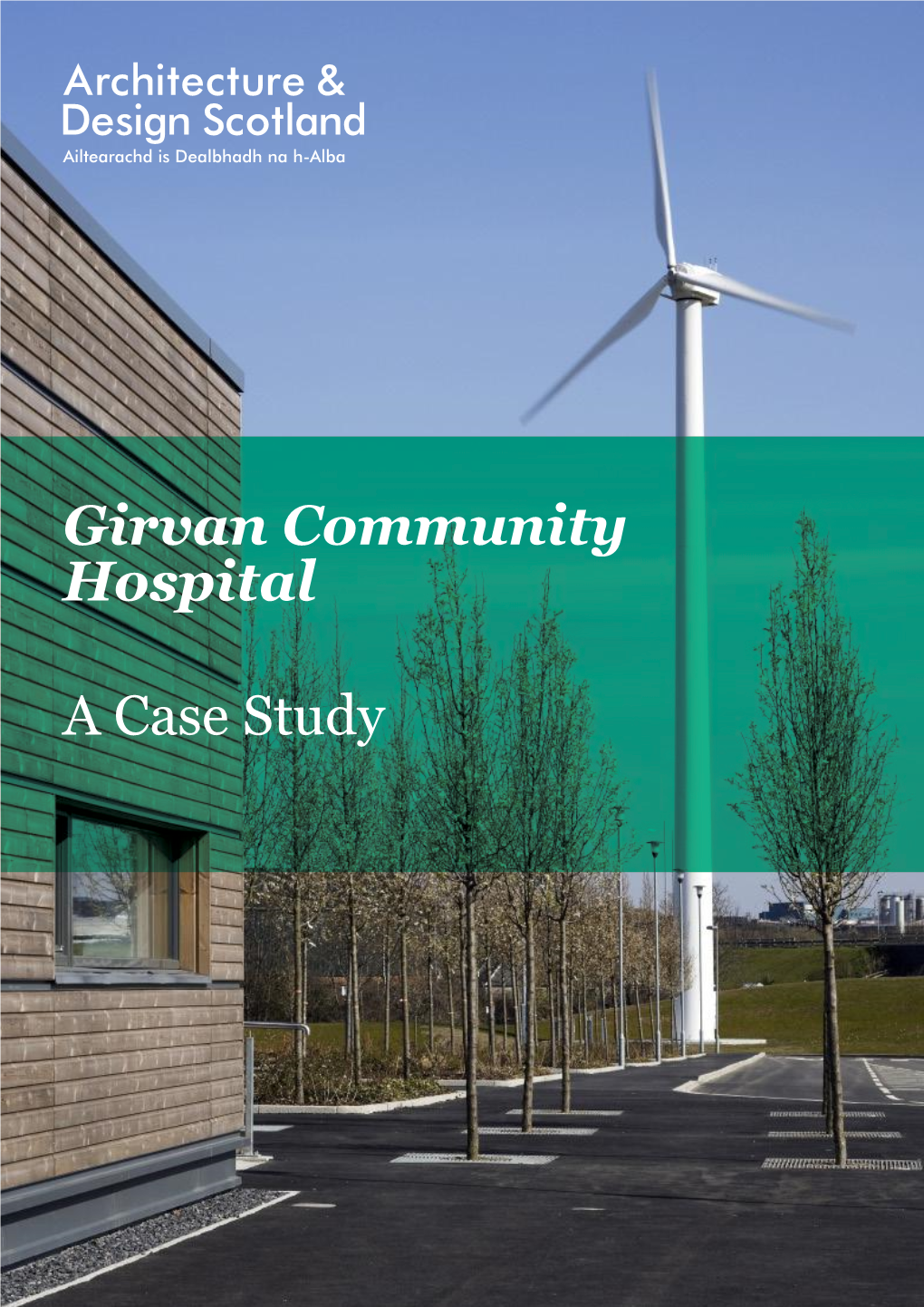 Girvan Community Hospital a Case