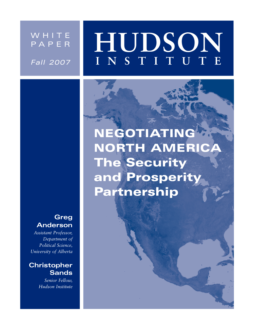 Negotiating North America: the Security and Prosperity Partnership1