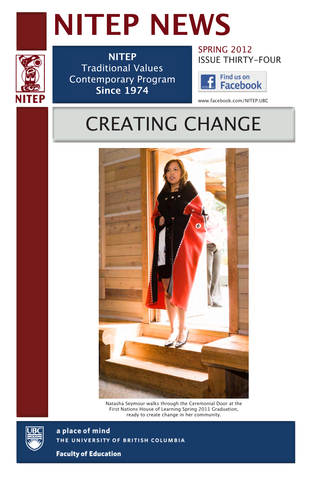 SPRING 2012 NITEP ISSUE THIRTY-FOUR Traditional Values Contemporary Program Since 1974