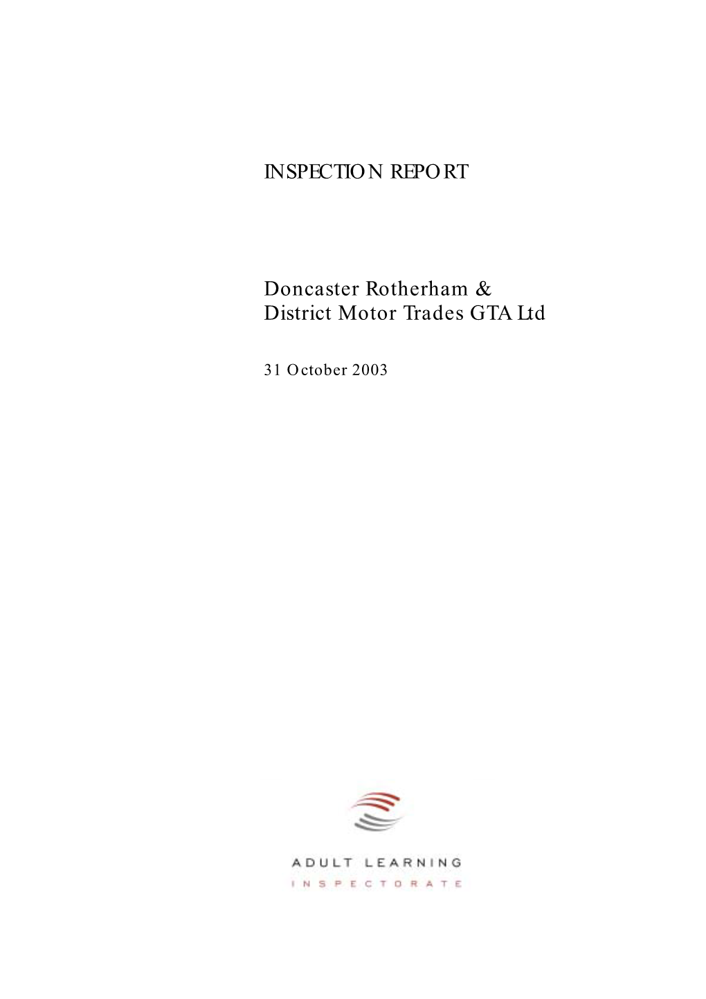 Doncaster Rotherham & District Motor Trades GTA Ltd INSPECTION