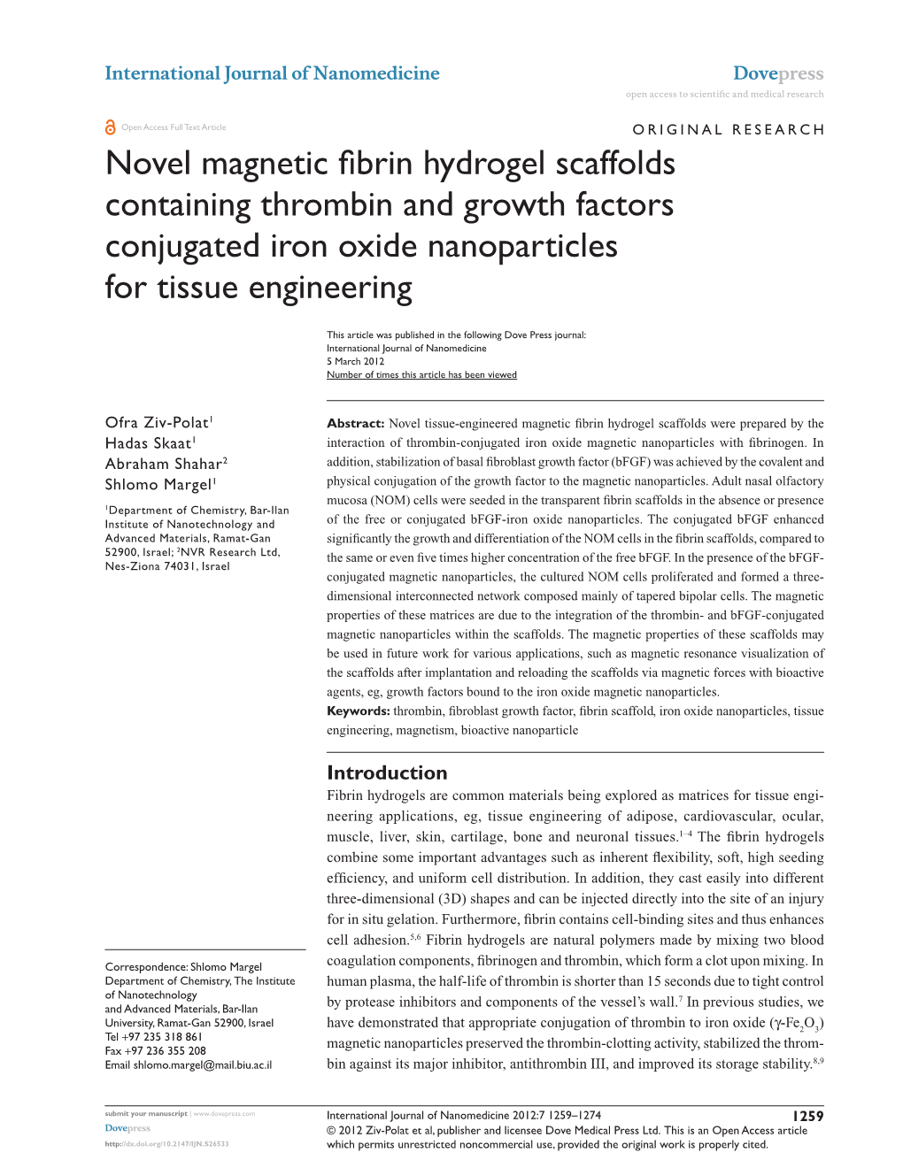 Novel Magnetic Fibrin Hydrogel Scaffolds Containing Thrombin and Growth Factors Conjugated Iron Oxide Nanoparticles for Tissue Engineering